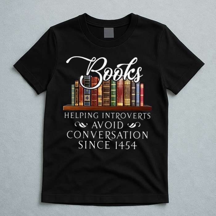 Books Helping Introverts Avoid Conversation T-Shirt