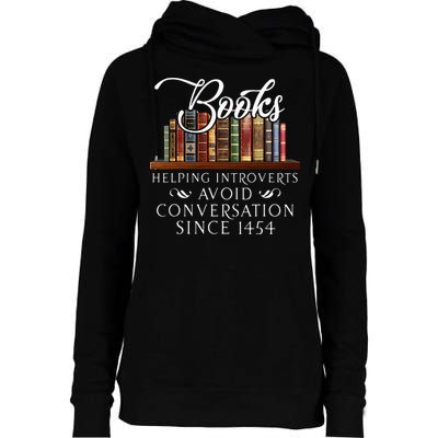Books Helping Introverts Avoid Conversation Womens Funnel Neck Pullover Hood