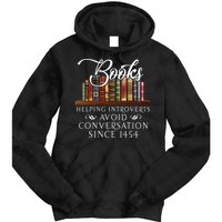 Books Helping Introverts Avoid Conversation Tie Dye Hoodie