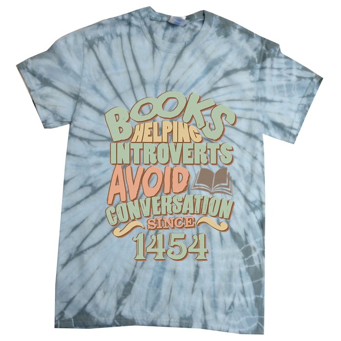Books Helping Introverts Avoid Conversation 1454 Tie-Dye T-Shirt