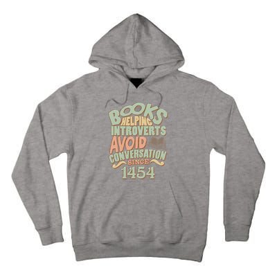 Books Helping Introverts Avoid Conversation 1454 Tall Hoodie