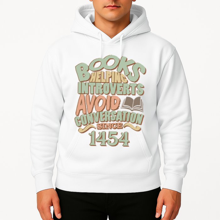 Books Helping Introverts Avoid Conversation 1454 Hoodie