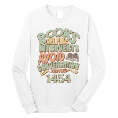 Books Helping Introverts Avoid Conversation 1454 Long Sleeve Shirt