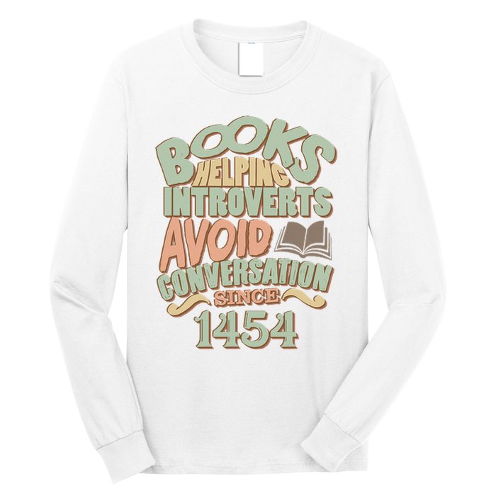 Books Helping Introverts Avoid Conversation 1454 Long Sleeve Shirt