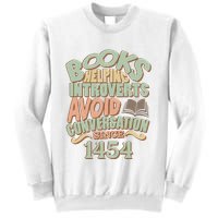 Books Helping Introverts Avoid Conversation 1454 Sweatshirt
