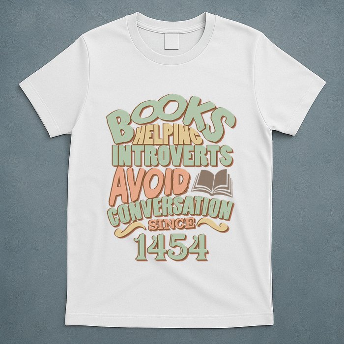 Books Helping Introverts Avoid Conversation 1454 T-Shirt