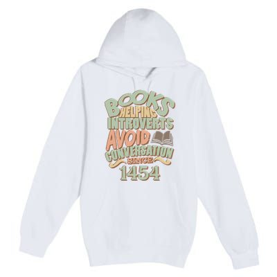 Books Helping Introverts Avoid Conversation 1454 Premium Pullover Hoodie
