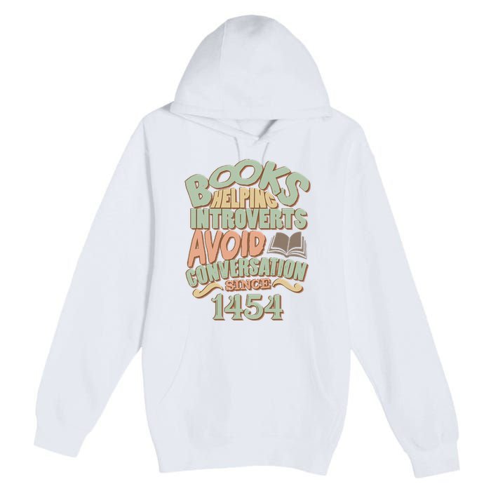 Books Helping Introverts Avoid Conversation 1454 Premium Pullover Hoodie
