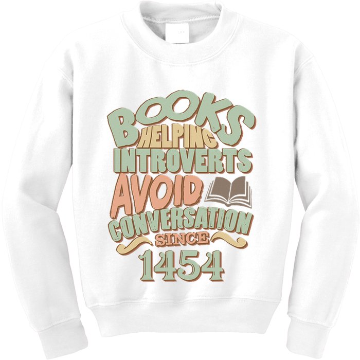 Books Helping Introverts Avoid Conversation 1454 Kids Sweatshirt