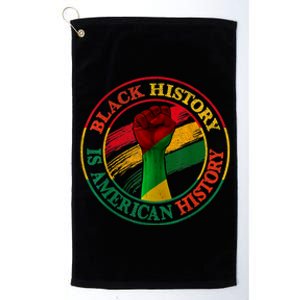 Black History Is American History African American Gifts Platinum Collection Golf Towel