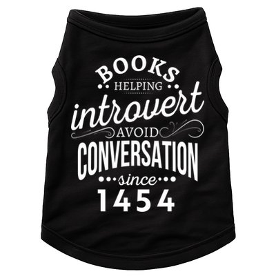 Books Helping Introvert Avoid Conversation Since 1454 Gift Doggie Tank