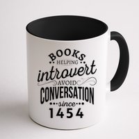 Books Helping Introvert Avoid Conversation Since 1454 Gift Mug