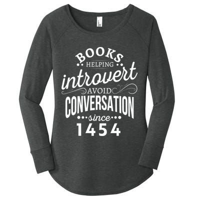 Books Helping Introvert Avoid Conversation Since 1454 Gift Women's Perfect Tri Tunic Long Sleeve Shirt