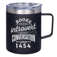 Books Helping Introvert Avoid Conversation Since 1454 Gift 12oz Stainless Steel Coffee Mug
