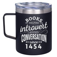 Books Helping Introvert Avoid Conversation Since 1454 Gift 12oz Stainless Steel Coffee Mug