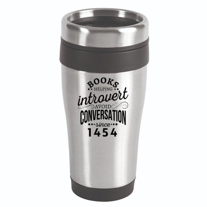 Books Helping Introvert Avoid Conversation Since 1454 Gift 16oz Travel Tumbler