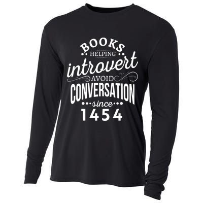 Books Helping Introvert Avoid Conversation Since 1454 Gift Cooling Performance Long Sleeve Crew