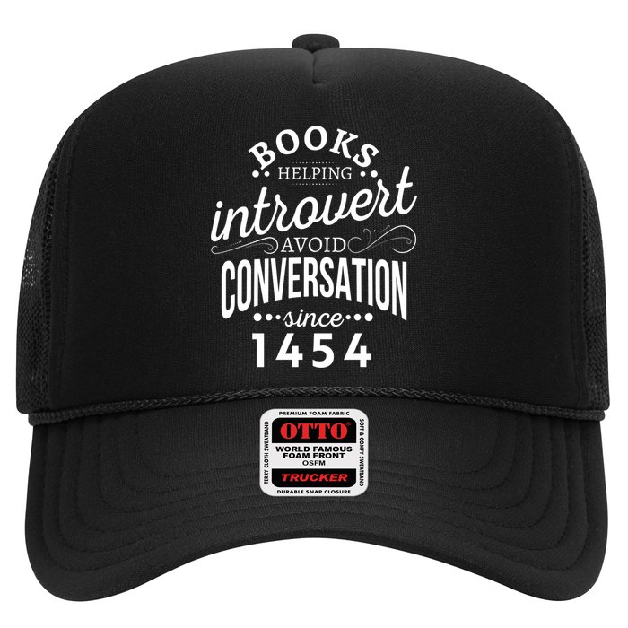 Books Helping Introvert Avoid Conversation Since 1454 Gift Trucker Hat