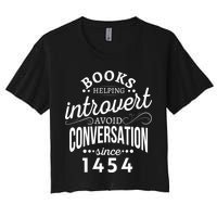 Books Helping Introvert Avoid Conversation Since 1454 Gift Crop Top