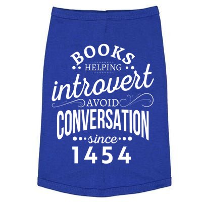 Books Helping Introvert Avoid Conversation Since 1454 Gift Doggie Tank