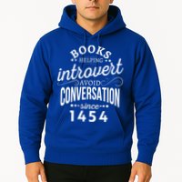 Books Helping Introvert Avoid Conversation Since 1454 Gift Hoodie