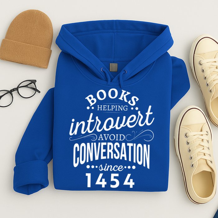 Books Helping Introvert Avoid Conversation Since 1454 Gift Hoodie