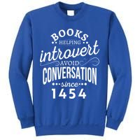 Books Helping Introvert Avoid Conversation Since 1454 Gift Sweatshirt