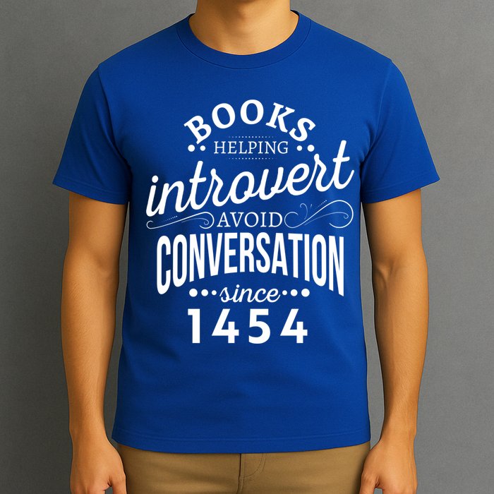 Books Helping Introvert Avoid Conversation Since 1454 Gift T-Shirt
