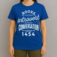 Books Helping Introvert Avoid Conversation Since 1454 Gift T-Shirt