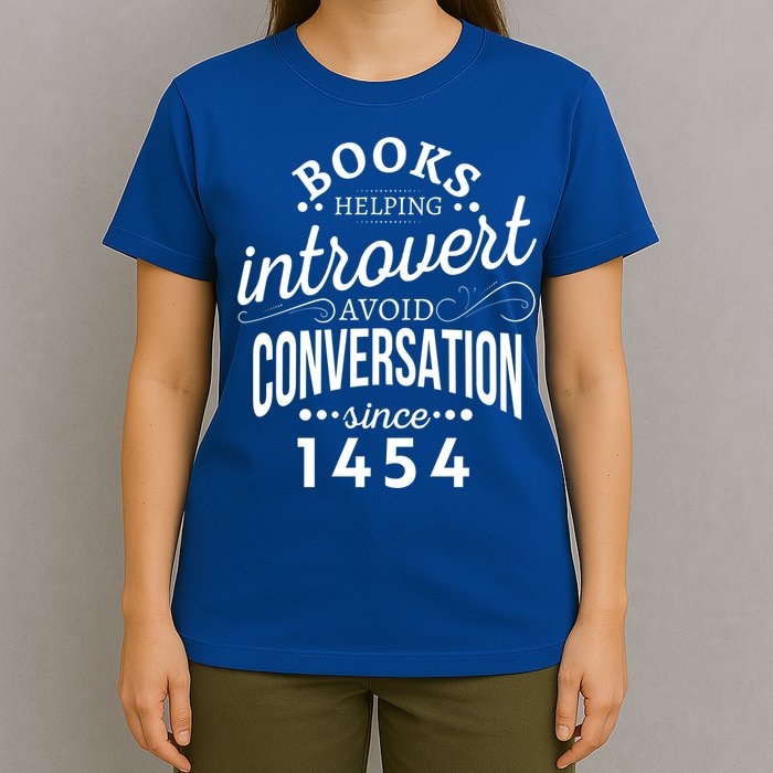 Books Helping Introvert Avoid Conversation Since 1454 Gift T-Shirt