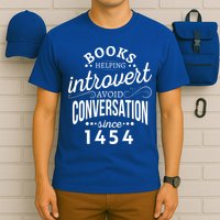 Books Helping Introvert Avoid Conversation Since 1454 Gift T-Shirt