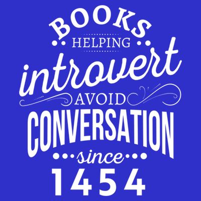 Books Helping Introvert Avoid Conversation Since 1454 Gift T-Shirt