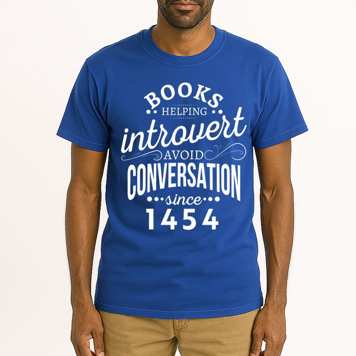 Books Helping Introvert Avoid Conversation Since 1454 Gift Tall T-Shirt