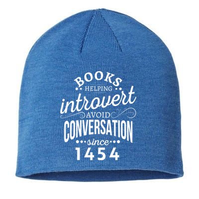Books Helping Introvert Avoid Conversation Since 1454 Gift Sustainable Beanie