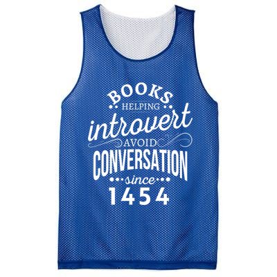 Books Helping Introvert Avoid Conversation Since 1454 Gift Mesh Reversible Basketball Jersey Tank