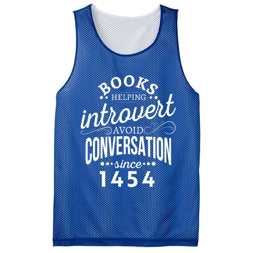 Books Helping Introvert Avoid Conversation Since 1454 Gift Mesh Reversible Basketball Jersey Tank