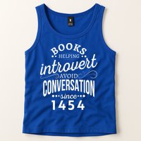 Books Helping Introvert Avoid Conversation Since 1454 Gift Tank Top