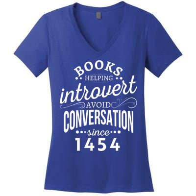 Books Helping Introvert Avoid Conversation Since 1454 Gift Women's V-Neck T-Shirt