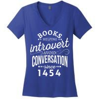 Books Helping Introvert Avoid Conversation Since 1454 Gift Women's V-Neck T-Shirt
