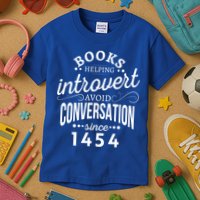 Books Helping Introvert Avoid Conversation Since 1454 Gift Kids T-Shirt