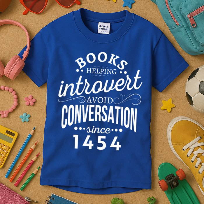 Books Helping Introvert Avoid Conversation Since 1454 Gift Kids T-Shirt