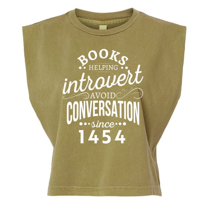 Books Helping Introvert Avoid Conversation Since 1454 Gift Garment-Dyed Women's Muscle Tee