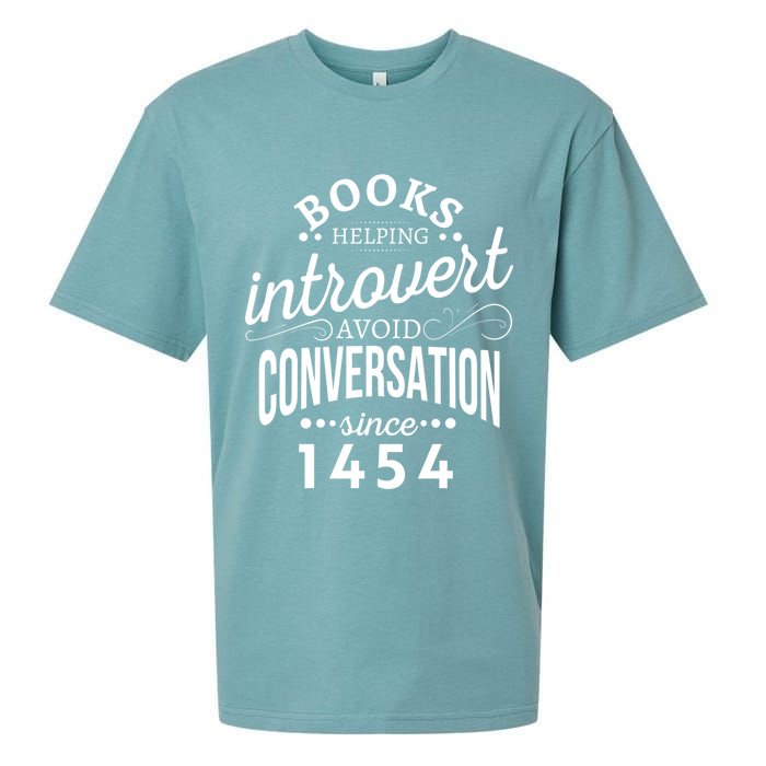 Books Helping Introvert Avoid Conversation Since 1454 Gift Sueded Cloud Jersey T-Shirt