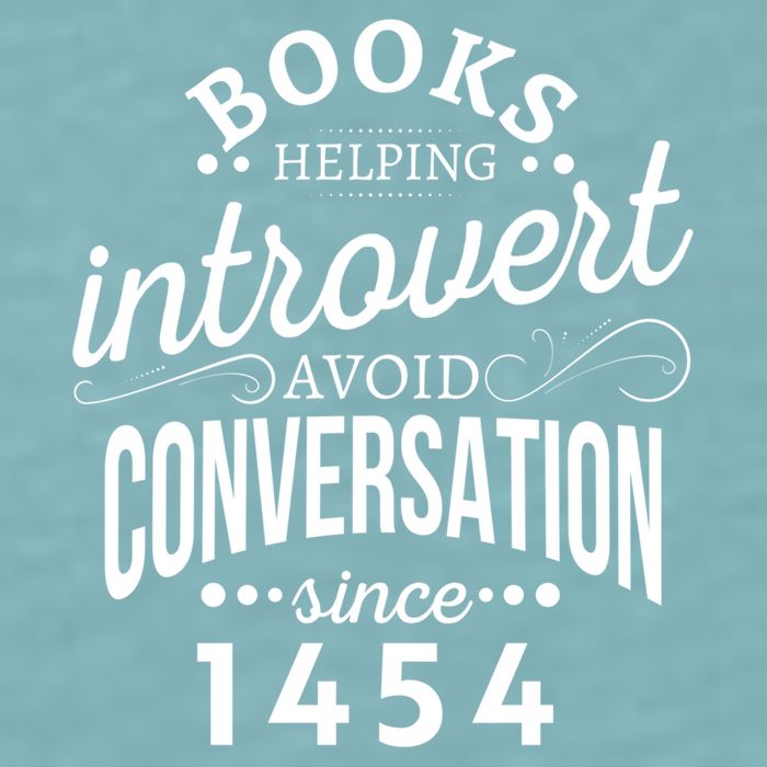 Books Helping Introvert Avoid Conversation Since 1454 Gift Sueded Cloud Jersey T-Shirt