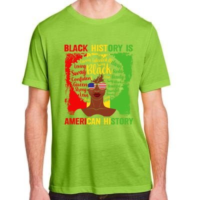 Black History Is American History Africa Afro Melanin Queen Gift Adult ChromaSoft Performance T-Shirt