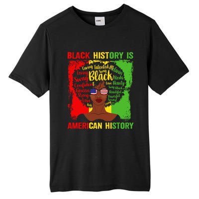 Black History Is American History Africa Afro Melanin Queen Gift Tall Fusion ChromaSoft Performance T-Shirt