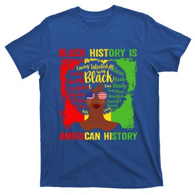 Black History Is American History Africa Afro Melanin Queen Gift T-Shirt