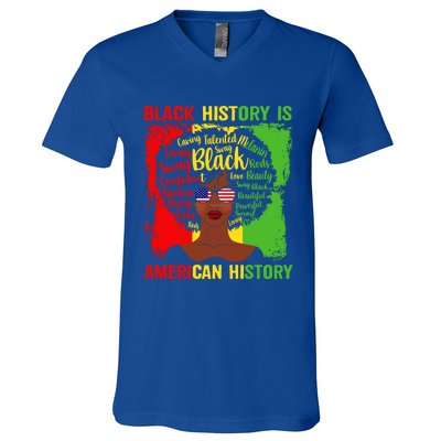 Black History Is American History Africa Afro Melanin Queen Gift V-Neck T-Shirt