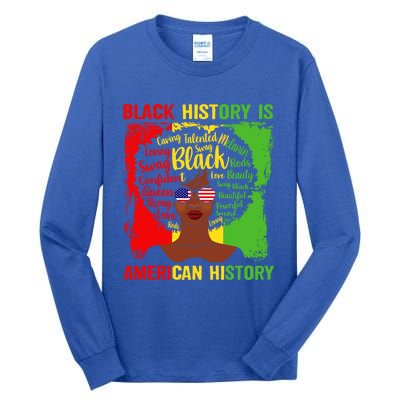 Black History Is American History Africa Afro Melanin Queen Gift Tall Long Sleeve T-Shirt