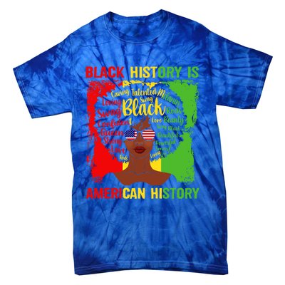 Black History Is American History Africa Afro Melanin Queen Gift Tie-Dye T-Shirt